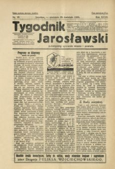 Tygodnik Jarosławski : poświęcony sprawom miasta i powiatu. 1930, R. 27, nr 16 (kwiecień)