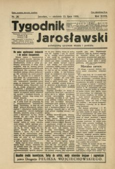 Tygodnik Jarosławski : poświęcony sprawom miasta i powiatu. 1930, R. 27, nr 28 (lipiec)