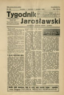 Tygodnik Jarosławski : poświęcony sprawom miasta i powiatu. 1930, R. 27, nr 36 (wrzesień)
