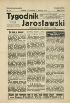 Tygodnik Jarosławski : poświęcony sprawom miasta i powiatu. 1930, R. 27, nr 51 (grudzień)