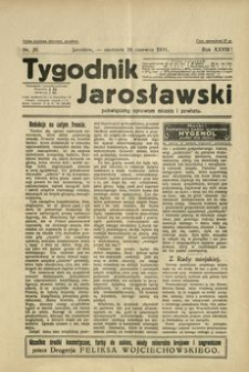 Tygodnik Jarosławski : poświęcony sprawom miasta i powiatu. 1931, R. 28, nr 26 (czerwiec)