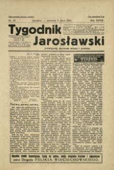 Tygodnik Jarosławski : poświęcony sprawom miasta i powiatu. 1931, R. 28, nr 27 (lipiec)