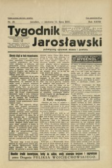 Tygodnik Jarosławski : poświęcony sprawom miasta i powiatu. 1931, R. 28, nr 28 (lipiec)