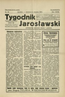 Tygodnik Jarosławski : poświęcony sprawom miasta i powiatu. 1931, R. 28, nr 36 (wrzesień)