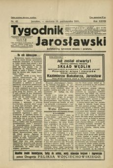Tygodnik Jarosławski : poświęcony sprawom miasta i powiatu. 1931, R. 28, nr 42 (październik)