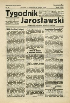 Tygodnik Jarosławski : poświęcony sprawom miasta i powiatu. 1932, R. 29, nr 7 (luty)