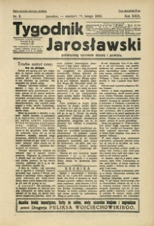 Tygodnik Jarosławski : poświęcony sprawom miasta i powiatu. 1932, R. 29, nr 8 (luty)