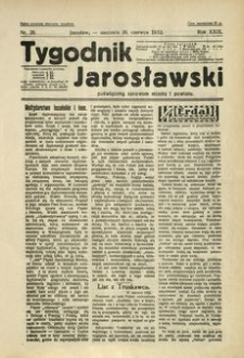 Tygodnik Jarosławski : poświęcony sprawom miasta i powiatu. 1932, R. 29, nr 26 (czerwiec)