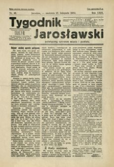 Tygodnik Jarosławski : poświęcony sprawom miasta i powiatu. 1932, R. 29, nr 48 (listopad)