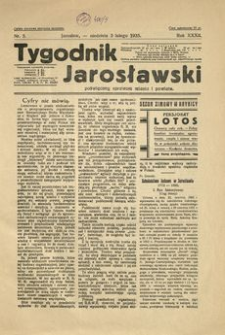 Tygodnik Jarosławski : poświęcony sprawom miasta i powiatu. 1935, R. 32, nr 5 (luty)
