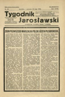 Tygodnik Jarosławski : poświęcony sprawom miasta i powiatu. 1935, R. 32, nr 20 (maj)