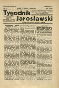 Tygodnik Jarosławski : poświęcony sprawom miasta i powiatu. 1935, R. 32, nr 27 (lipiec)
