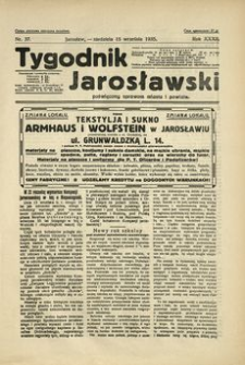 Tygodnik Jarosławski : poświęcony sprawom miasta i powiatu. 1935, R. 32, nr 37 (wrzesień)