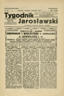 Tygodnik Jarosławski : poświęcony sprawom miasta i powiatu. 1935, R. 32, nr 44 (listopad)