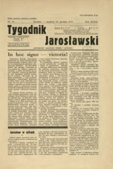 Tygodnik Jarosławski : poświęcony sprawom miasta i powiatu. 1935, R. 32, nr 51 (grudzień)