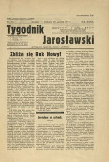Tygodnik Jarosławski : poświęcony sprawom miasta i powiatu. 1935, R. 32, nr 52 (grudzień)
