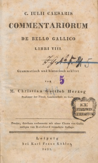 C. Iulii Caesaris commentariorum de bello Gallico libri VIII : grammatisch und historisch erklärt