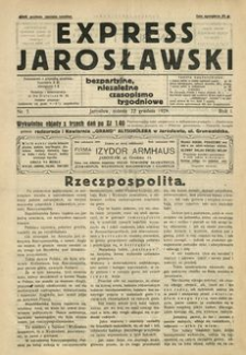 Express Jarosławski : bezpartyjne, niezależne czasopismo tygodniowe. 1928, R. 1, nr 7 (grudzień)