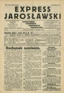 Express Jarosławski : bezpartyjne, niezależne czasopismo tygodniowe. 1928, R. 1, nr 8 (grudzień)