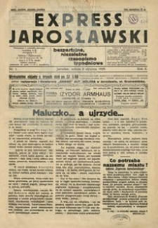 Express Jarosławski : bezpartyjne, niezależne czasopismo tygodniowe. 1929, R. 2, nr 1 (styczeń)