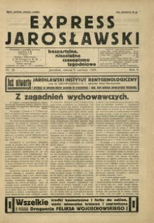 Express Jarosławski : bezpartyjne, niezależne czasopismo tygodniowe. 1929, R. 2, nr 23 (czerwiec)