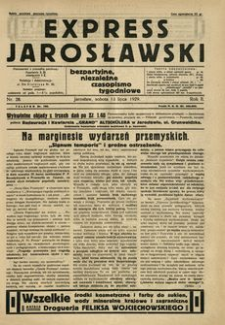 Express Jarosławski : bezpartyjne, niezależne czasopismo tygodniowe. 1929, R. 2, nr 28 (lipiec)