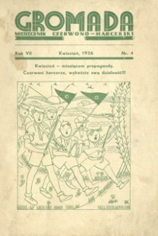 Gromada : miesięcznik czerwono - harcerski. 1936, R. 7, nr 4 (kwiecień)
