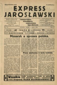 Express Jarosławski : bezpartyjne, niezależne czasopismo tygodniowe. 1930, R. 3, nr 11 (marzec)