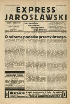 Express Jarosławski : bezpartyjne, niezależne czasopismo tygodniowe. 1930, R. 3, nr 12 (marzec)