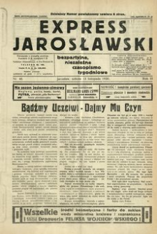 Express Jarosławski : bezpartyjne, niezależne czasopismo tygodniowe. 1930, R. 3, nr 46 (listopad)