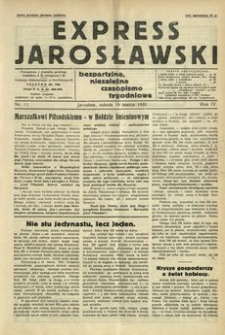 Express Jarosławski : bezpartyjne, niezależne czasopismo tygodniowe. 1931, R. 4, nr 11 (marzec)