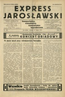 Express Jarosławski : bezpartyjne, niezależne czasopismo tygodniowe. 1931, R. 4, nr 22 (maj)