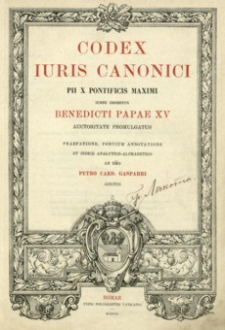 Codex Iuris Canonici : Pii X Pontificis Maximi iussu digestus : Benedicti Papae XV auctoritate promulgatus