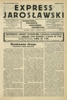 Express Jarosławski : bezpartyjne, niezależne czasopismo tygodniowe. 1932, R. 5, nr 11 (marzec)