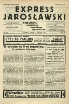 Express Jarosławski : bezpartyjne, niezależne czasopismo tygodniowe. 1932, R. 5, nr 24 (czerwiec)