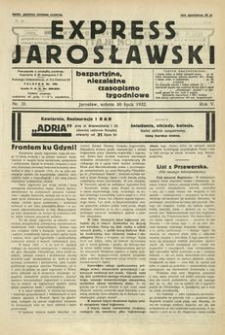 Express Jarosławski : bezpartyjne, niezależne czasopismo tygodniowe. 1932, R. 5, nr 31 (lipiec)