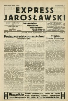 Express Jarosławski : bezpartyjne, niezależne czasopismo tygodniowe. 1932, R. 5, nr 40 (październik)
