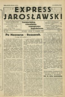 Express Jarosławski : bezpartyjne, niezależne czasopismo tygodniowe. 1932, R. 5, nr 47 (listopad)