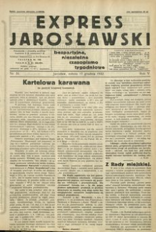 Express Jarosławski : bezpartyjne, niezależne czasopismo tygodniowe. 1932, R. 5, nr 51 (grudzień)