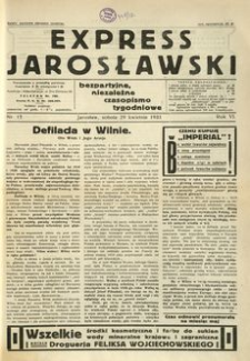 Express Jarosławski : bezpartyjne, niezależne czasopismo tygodniowe. 1933, R. 6, nr 17 (kwiecień)
