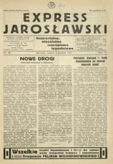 Express Jarosławski : bezpartyjne, niezależne czasopismo tygodniowe. 1933, R. 6, nr 49 (grudzień)