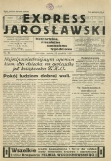 Express Jarosławski : bezpartyjne, niezależne czasopismo tygodniowe. 1933, R. 6, nr 51 (grudzień)
