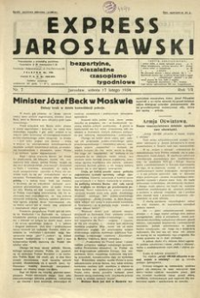 Express Jarosławski : bezpartyjne, niezależne czasopismo tygodniowe. 1934, R. 7, nr 7 (luty)