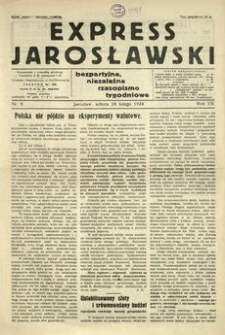 Express Jarosławski : bezpartyjne, niezależne czasopismo tygodniowe. 1934, R. 7, nr 8 (luty)
