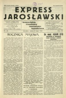 Express Jarosławski : bezpartyjne, niezależne czasopismo tygodniowe. 1934, R. 7, nr 18 (maj)