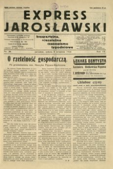 Express Jarosławski : bezpartyjne, niezależne czasopismo tygodniowe. 1934, R. 7, nr 36 (wrzesień)