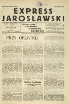 Express Jarosławski : bezpartyjne, niezależne czasopismo tygodniowe. 1934, R. 7, nr 51 (grudzień)