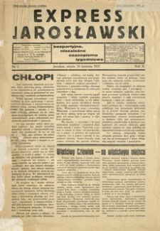 Express Jarosławski : bezpartyjne, niezależne czasopismo tygodniowe. 1937, R. 10, nr 2 (kwiecień)