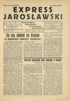 Express Jarosławski : bezpartyjne, niezależne czasopismo tygodniowe. 1937, R. 10, nr 15-16 (lipiec)