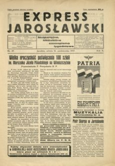 Express Jarosławski : bezpartyjne, niezależne czasopismo tygodniowe. 1937, R. 10, nr 27 (październik)